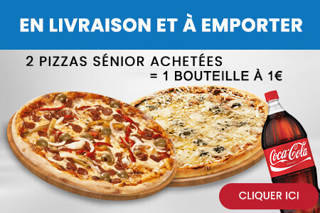2 PIZZAS SENIOR ACHETEES = 1 BOUTEILLE A 1EURO